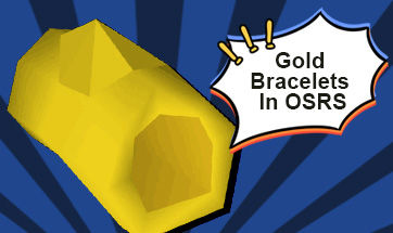 How to make gold bracelets OSRS
