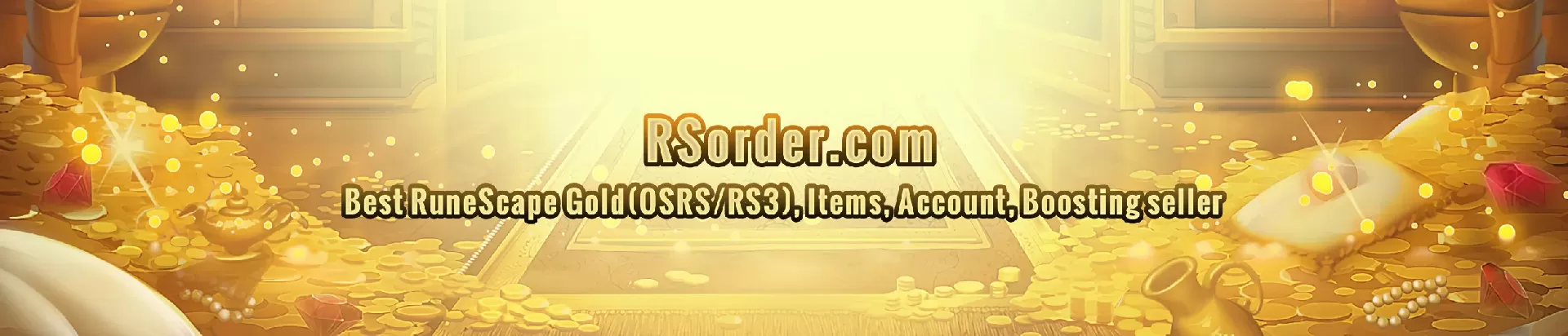 RSorder.com | Best RuneScape Gold(OSRS/RS3), Items