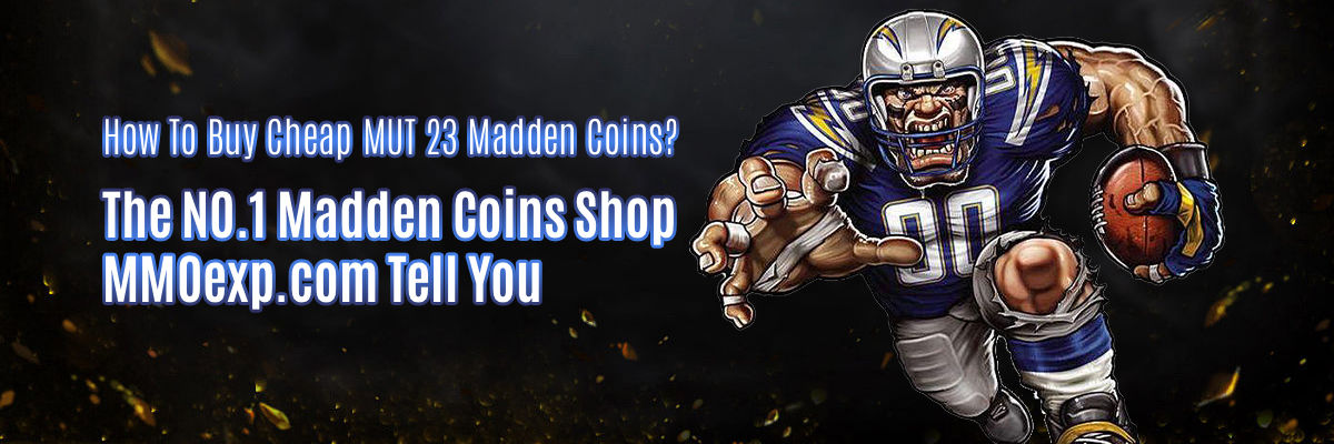 How To Buy Cheap MUT 23 Madden Coins?  The NO.1 Ma