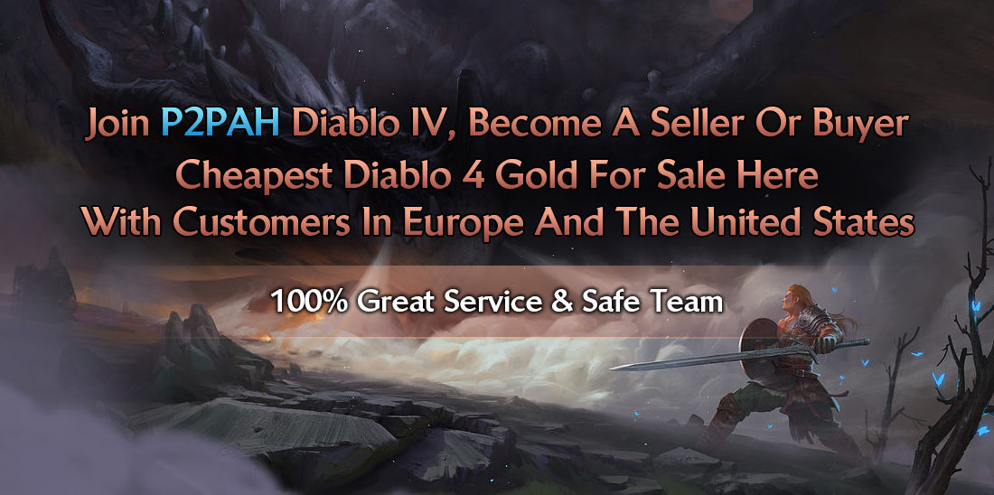 Join P2PAH Diablo IV, Become A Seller Or Buyer  Ch